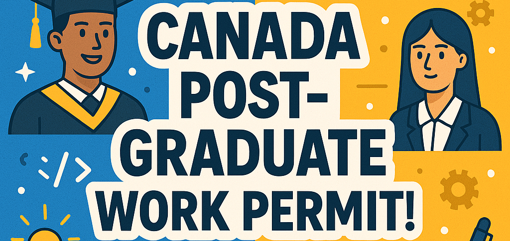 Canada Post-Graduate Work Permit