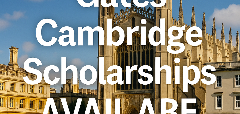 Gates Cambridge Scholarships AVAILABLE