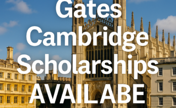 Gates Cambridge Scholarships AVAILABLE