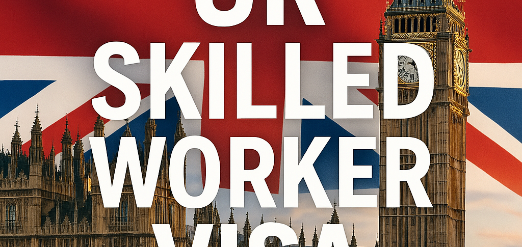 UK Skilled Worker Visa